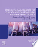 Green Sustainable Processes for Chemical and Environmental Engineering and Science