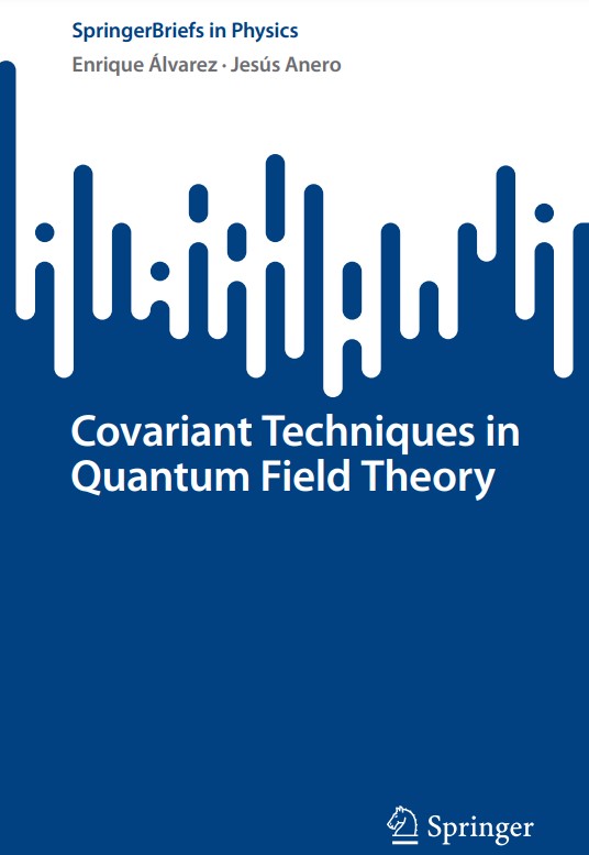 Covariant Techniques in Quantum Field Theory
