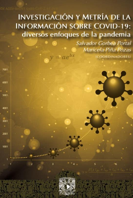 Investigación y metría de la información sobre COVID-19 : diversos enfoques de la pandemia