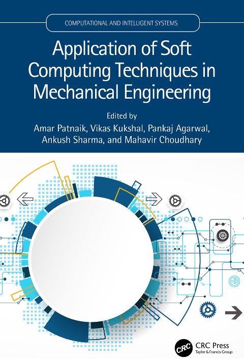 Application of Soft Computing Techniques in Mechanical Engineering