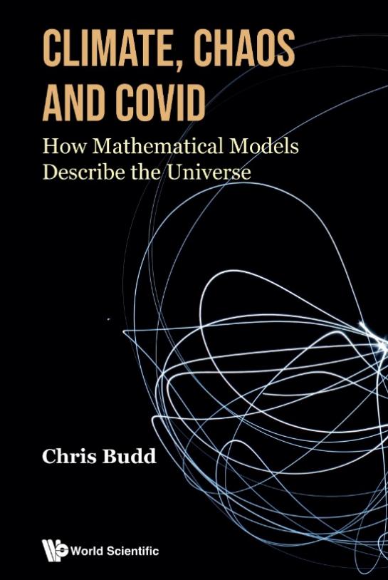 Climate, chaos and COVID : how mathematical models describe the universe