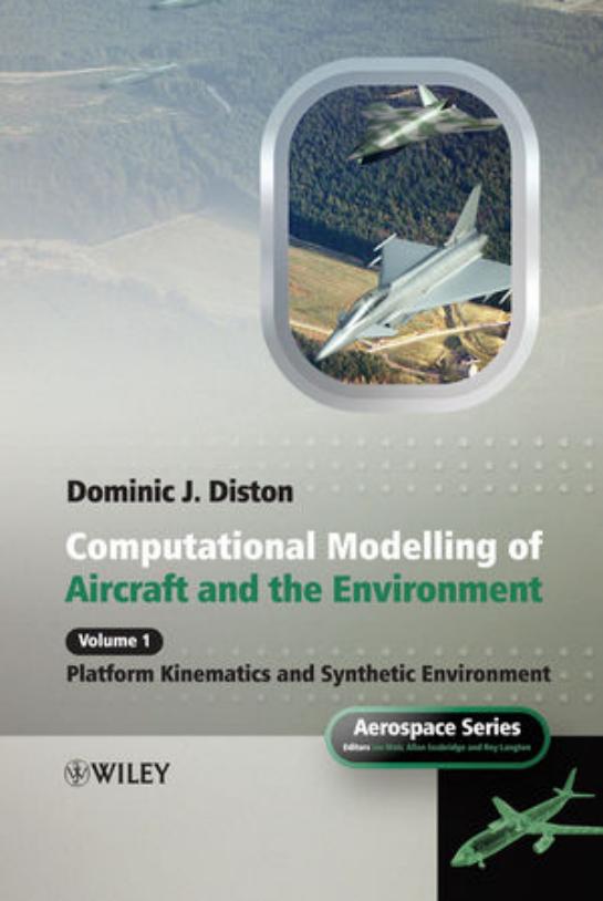 Computational Modelling and Simulation of Aircraft and the Environment